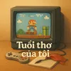 Tuổi thơ của tôi