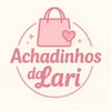 Achadinhos da Lari💕