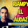 riampy_el_audaz