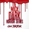 themickdarkhorrorseries