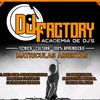 DJ FACTORY ACADEMIA