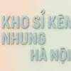 Kho Sỉ Kẽm Nhung Hà Nội