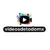 videosdetodomx