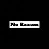 noreason001