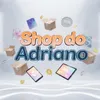 Shop do Adriano