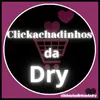 clickachadinhosdadry