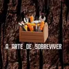 a_arte_de_sobreviver