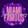 Miami Famous
