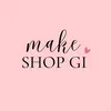MAKE SHOP GI
