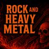 Rock and  Heavy Metal