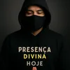 presença divina hoje