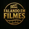 Falando em Filmes 📽🎬