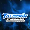 Talisson Atualizações