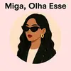 miga_olhaesse