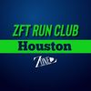 ZFT Run Club - Houston