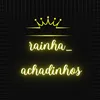 rainhaaachadinhos