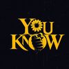 you know?