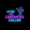loqueloscantantescallan