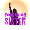 Your Union Sister