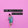 thereluctantfeminist