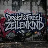 Dreist&Frech/ZEILENK!ND