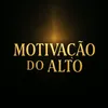 motivaçãodoalto