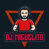 djmiguelito