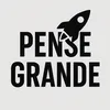 Pense grande🚀