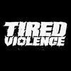 tiredviolenceband