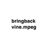 bringbackvine.mpeg