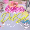 ᥫ᭡ Love DelSol ☆