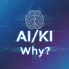 AI/KI Why?