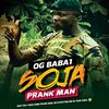 Og baba1 soja prank man