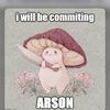 mushroom_with_arson