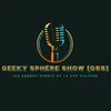 geekysphereshow