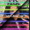 addi..bear_rae