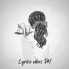 Lyrico vibes. PH