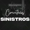 Comentários Sinistros