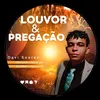 LOUVOR & PREGAÇÃO