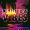 Deutschrap Vibes