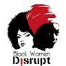 blackwomendisrupt