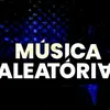 músicas Aleatórias