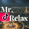 Mr. Relax