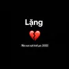 Lặng 💔