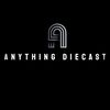 anythingdiecast