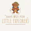 Daysoutforlittleexplorers