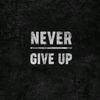 never_give_up__01