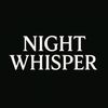 •Night Whisper•