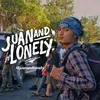 Juan and Lonely | Creator