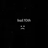 bad.10th